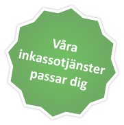 Våra inkassotjänster passar dig.